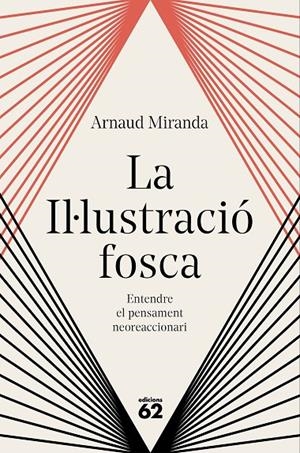 LA IL·LUSTRACIÓ FOSCA | 9788429783704 | MIRANDA, ARNAUD | Llibreria Ombra | Llibreria online de Rubí, Barcelona | Comprar llibres en català i castellà online