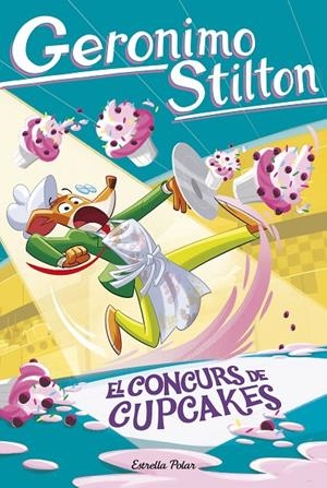 EL CONCURS DE CUPCAKES | 9791387783617 | STILTON, GERONIMO | Llibreria Ombra | Llibreria online de Rubí, Barcelona | Comprar llibres en català i castellà online