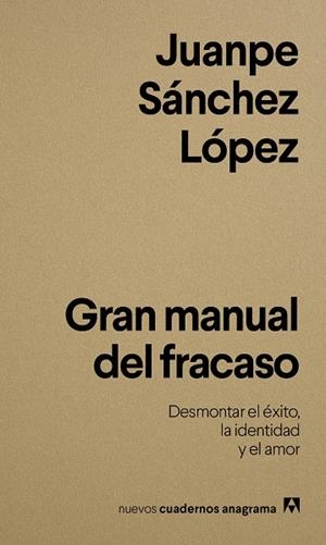 GRAN MANUAL DEL FRACASO | 9788433950833 | SÁNCHEZ LÓPEZ, JUANPE | Llibreria Ombra | Llibreria online de Rubí, Barcelona | Comprar llibres en català i castellà online