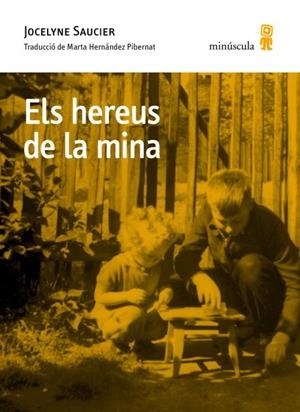 ELS HEREUS DE LA MINA | 9791399173130 | SAUCIER, JOCELYNE | Llibreria Ombra | Llibreria online de Rubí, Barcelona | Comprar llibres en català i castellà online