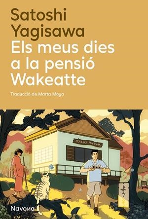 ELS MEUS DIES A LA PENSIÓ WAKEATTE | 9788410180932 | YAGISAWA, SATOSHI | Llibreria Ombra | Llibreria online de Rubí, Barcelona | Comprar llibres en català i castellà online