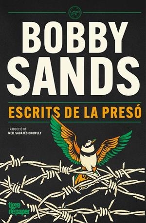 ESCRITS DE LA PRESÓ | 9791387645328 | SANDS, BOBBY | Llibreria Ombra | Llibreria online de Rubí, Barcelona | Comprar llibres en català i castellà online