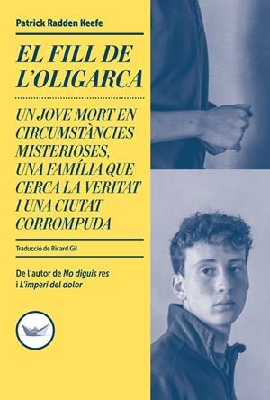 EL FILL DE L'OLIGARCA | 9791387726607 | RADDEN KEEFE, PATRICK | Llibreria Ombra | Llibreria online de Rubí, Barcelona | Comprar llibres en català i castellà online