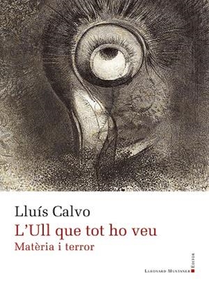 L’ULL QUE TOT HO VEU | 9791388258015 | CALVO, LLUÍS | Llibreria Ombra | Llibreria online de Rubí, Barcelona | Comprar llibres en català i castellà online