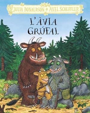 L'ÀVIA GRÚFAL | 9788413495262 | DONALDSON, JULIA | Llibreria Ombra | Llibreria online de Rubí, Barcelona | Comprar llibres en català i castellà online
