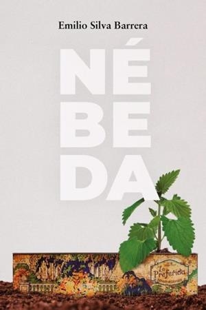 NEBEDA | 9788494935589 | SILVA BARRERA, EMILIO | Llibreria Ombra | Llibreria online de Rubí, Barcelona | Comprar llibres en català i castellà online