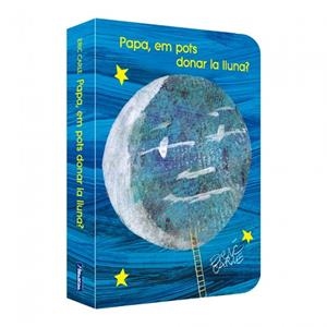 PAPA, EM POTS DONAR LA LLUNA? | 9788448873462 | CARLE, ERIC | Llibreria Ombra | Llibreria online de Rubí, Barcelona | Comprar llibres en català i castellà online