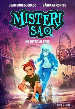MISTERI S.A. 2 - NO ENTRIS AL PARC | 9791387994464 | GÓMEZ-JURADO, JUAN/MONTES, BÁRBARA | Llibreria Ombra | Llibreria online de Rubí, Barcelona | Comprar llibres en català i castellà online