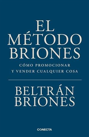 EL MÉTODO BRIONES | 9791387513535 | BRIONES, BELTRÁN | Llibreria Ombra | Llibreria online de Rubí, Barcelona | Comprar llibres en català i castellà online