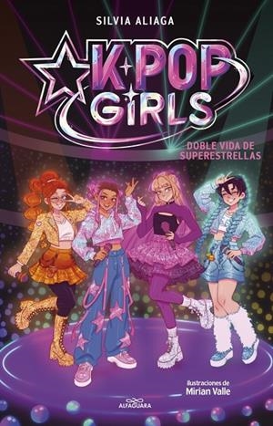 DOBLE VIDA DE SUPERESTRELLAS (KPOP GIRLS 1) | 9791387949877 | ALIAGA, SILVIA | Llibreria Ombra | Llibreria online de Rubí, Barcelona | Comprar llibres en català i castellà online