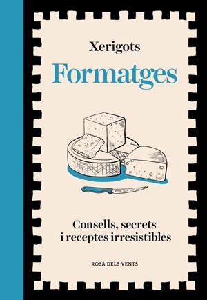 FORMATGES | 9791387653811 | XERIGOTS | Llibreria Ombra | Llibreria online de Rubí, Barcelona | Comprar llibres en català i castellà online