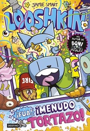 LOOSHKIN 2. ¡FUA! ¡MENUDO TORTAZO! | 9788408324799 | SMART, JAMIE | Llibreria Ombra | Llibreria online de Rubí, Barcelona | Comprar llibres en català i castellà online