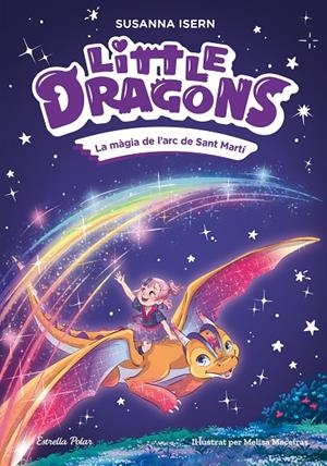 LITTLE DRAGONS 7. LA MÀGIA DE L'ARC DE SANT MARTÍ | 9791387783754 | ISERN, SUSANNA/MACEIRAS SOARES, MELISA | Llibreria Ombra | Llibreria online de Rubí, Barcelona | Comprar llibres en català i castellà online