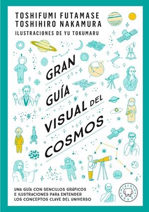 GRAN GUÍA VISUAL DEL COSMOS. NUEVA VERSIÓN EXTENDIDA Y ACTUALIZADA. | 9791388154683 | FUTAMASE, TOSHIFUMI/NAKAMARU, TOSHIMIRO | Llibreria Ombra | Llibreria online de Rubí, Barcelona | Comprar llibres en català i castellà online