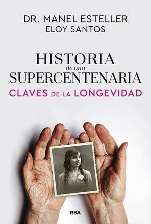 HISTORIA DE UNA SUPERCENTENARIA | 9791370310615 | ESTELLER BADOSA, MANEL/SANTOS, ELOY | Llibreria Ombra | Llibreria online de Rubí, Barcelona | Comprar llibres en català i castellà online