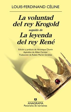LA VOLUNTAD DEL REY KROGOLD SEGUIDO DE LA LEYENDA DEL REY RENÉ | 9788433950888 | CÉLINE, LOUIS-FERDINAND | Llibreria Ombra | Llibreria online de Rubí, Barcelona | Comprar llibres en català i castellà online