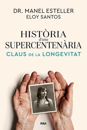 HISTÒRIA D'UNA SUPERCENTENÀRIA | 9791370310622 | ESTELLER BADOSA, MANEL/SANTOS, ELOY | Llibreria Ombra | Llibreria online de Rubí, Barcelona | Comprar llibres en català i castellà online