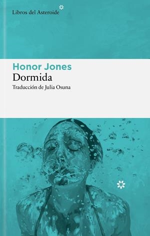 DORMIDA | 9788410178960 | JONES, HONOR | Llibreria Ombra | Llibreria online de Rubí, Barcelona | Comprar llibres en català i castellà online