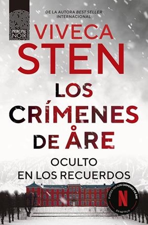 LOS CRÍMENES DE ARE. OCULTO EN LOS RECUERDOS | 9788410424302 | STEN, VIVECA | Llibreria Ombra | Llibreria online de Rubí, Barcelona | Comprar llibres en català i castellà online