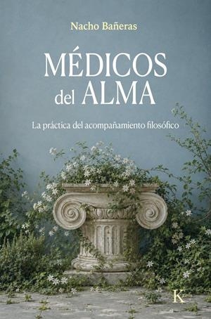 MÉDICOS DEL ALMA | 9788411214780 | BAÑERAS, NACHO | Llibreria Ombra | Llibreria online de Rubí, Barcelona | Comprar llibres en català i castellà online
