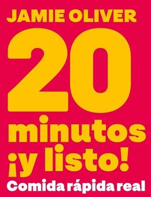 20 MINUTOS ¡Y LISTO! | 9788425374074 | OLIVER, JAMIE | Llibreria Ombra | Llibreria online de Rubí, Barcelona | Comprar llibres en català i castellà online