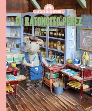 LA CASA DE LOS RATONES. EL RATONCITO PÉREZ | 9791388154331 | SCHAAPMAN, KARINA | Llibreria Ombra | Llibreria online de Rubí, Barcelona | Comprar llibres en català i castellà online