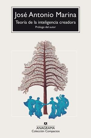 TEORÍA DE LA INTELIGENCIA CREADORA | 9788433950949 | MARINA, JOSÉ ANTONIO | Llibreria Ombra | Llibreria online de Rubí, Barcelona | Comprar llibres en català i castellà online