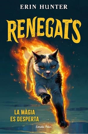 RENEGATS 1. LA MÀGIA ES DESPERTA | 9791387783846 | HUNTER, ERIN | Llibreria Ombra | Llibreria online de Rubí, Barcelona | Comprar llibres en català i castellà online