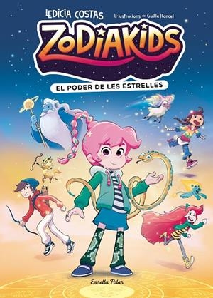 ZODIAKIDS 1. EL PODER DE LES ESTRELLES | 9791387783808 | COSTAS, LEDICIA/RANCEL, GUILLE | Llibreria Ombra | Llibreria online de Rubí, Barcelona | Comprar llibres en català i castellà online