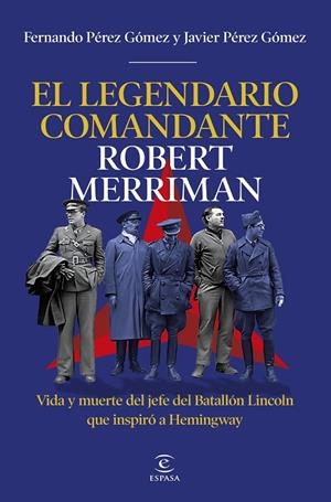 EL LEGENDARIO COMANDANTE ROBERT MERRIMAN | 9788467083439 | PÉREZ GÓMEZ, FERNANDO/PÉREZ GÓMEZ, JAVIER | Llibreria Ombra | Llibreria online de Rubí, Barcelona | Comprar llibres en català i castellà online