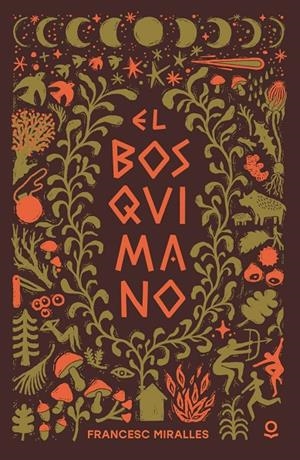EL BOSQUIMANO | 9788491226376 | MIRALLES, FRANCESC | Llibreria Ombra | Llibreria online de Rubí, Barcelona | Comprar llibres en català i castellà online