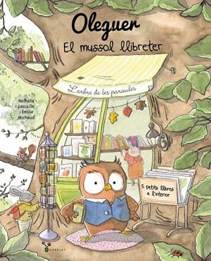 OLEGUER. EL MUSSOL LLIBRETER | 9788413495460 | LESCAILLE, NATHALIE | Llibreria Ombra | Llibreria online de Rubí, Barcelona | Comprar llibres en català i castellà online