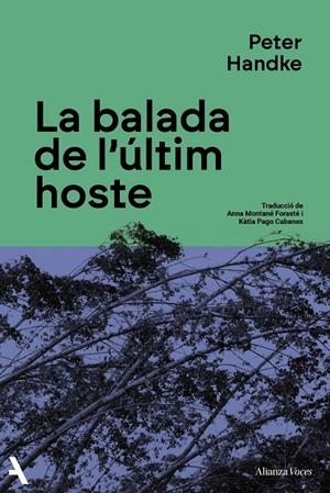 LA BALADA DE L'ÚLTIM HOSTE | 9791370092900 | HANDKE, PETER | Llibreria Ombra | Llibreria online de Rubí, Barcelona | Comprar llibres en català i castellà online