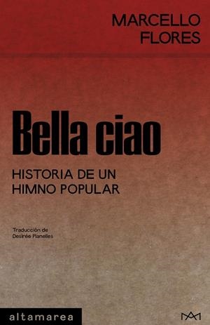 BELLA CIAO | 9788410435292 | FLORES, MARCELLO | Llibreria Ombra | Llibreria online de Rubí, Barcelona | Comprar llibres en català i castellà online