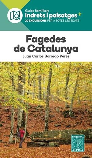 FAGEDES DE CATALUNYA- INDRETS I PAISATGES | 9788470112379 | BORREGO PEREZ, JOAN CARLES | Llibreria Ombra | Llibreria online de Rubí, Barcelona | Comprar llibres en català i castellà online