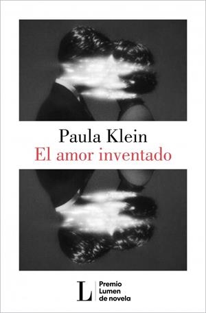 EL AMOR INVENTADO (PREMIO LUMEN 2026) | 9788426433404 | KLEIN, PAULA | Llibreria Ombra | Llibreria online de Rubí, Barcelona | Comprar llibres en català i castellà online