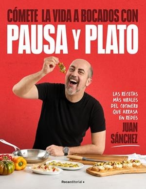 CÓMETE LA VIDA A BOCADOS CON PAUSA Y PLATO | 9791387629694 | SÁNCHEZ, JUAN | Llibreria Ombra | Llibreria online de Rubí, Barcelona | Comprar llibres en català i castellà online