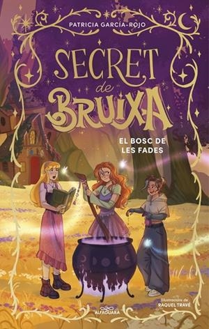 SECRET DE BRUIXA 4 - EL BOSC DE LES FADES | 9791387741204 | GARCÍA-ROJO, PATRICIA | Llibreria Ombra | Llibreria online de Rubí, Barcelona | Comprar llibres en català i castellà online