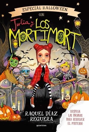 ESPECIAL HALLOWEEN CON JULIA Y LOS MORTIMORT | 9791388222351 | DÍAZ REGUERA, RAQUEL | Llibreria Ombra | Llibreria online de Rubí, Barcelona | Comprar llibres en català i castellà online