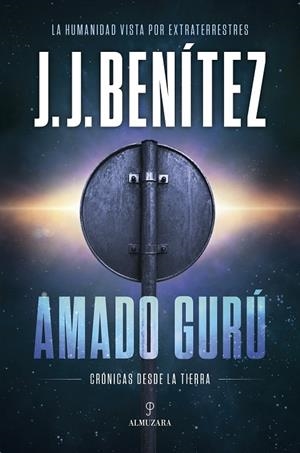 AMADO GURÚ | 9791370204693 | J. J. BENÍTEZ | Llibreria Ombra | Llibreria online de Rubí, Barcelona | Comprar llibres en català i castellà online