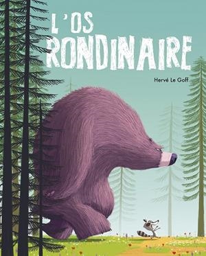 L’ÓS RONDINAIRE | 9788491459484 | LE GOFF, HERVÉ | Llibreria Ombra | Llibreria online de Rubí, Barcelona | Comprar llibres en català i castellà online