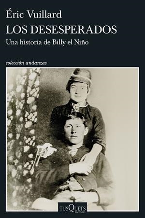 LOS DESESPERADOS | 9788411078436 | VUILLARD, ÉRIC | Llibreria Ombra | Llibreria online de Rubí, Barcelona | Comprar llibres en català i castellà online