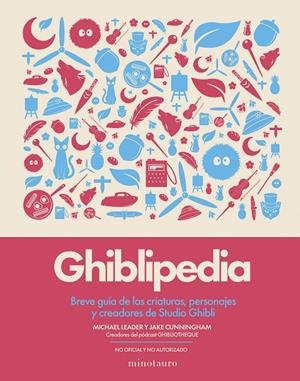 GHIBLIPEDIA | 9788445022405 | CUNNINGHAM, JAKE/LEADER, MICHAEL | Llibreria Ombra | Llibreria online de Rubí, Barcelona | Comprar llibres en català i castellà online