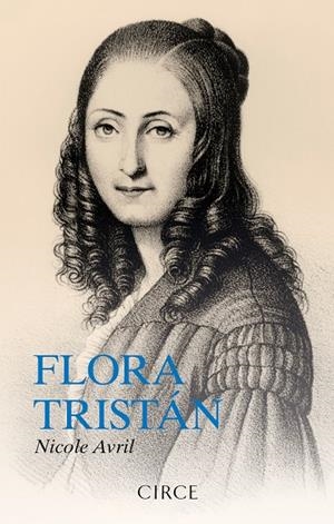 FLORA TRISTÁN | 9788477653318 | AVRIL, NICOLE | Llibreria Ombra | Llibreria online de Rubí, Barcelona | Comprar llibres en català i castellà online
