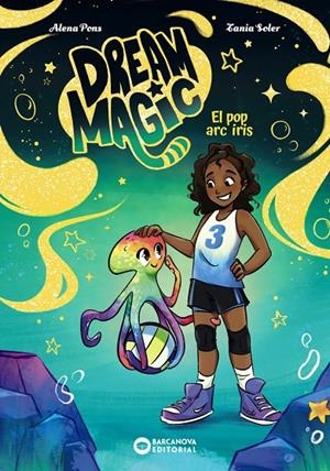 DREAM MAGIC.EL POP ARC IRIS | 9788448967550 | PONS, ALENA | Llibreria Ombra | Llibreria online de Rubí, Barcelona | Comprar llibres en català i castellà online