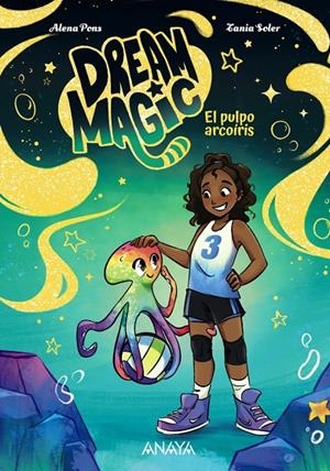 DREAM MAGIC. EL PULPO ARCOÍRIS | 9788414360101 | PONS, ALENA | Llibreria Ombra | Llibreria online de Rubí, Barcelona | Comprar llibres en català i castellà online