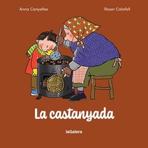 LA CASTANYADA | 9788424678104 | CANYELLES ROCA, ANNA | Llibreria Ombra | Llibreria online de Rubí, Barcelona | Comprar llibres en català i castellà online