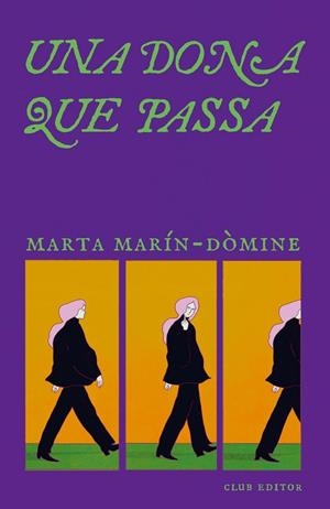 UNA DONA QUE PASSA | 9788473295321 | MARIN DOMINE, MARTA | Llibreria Ombra | Llibreria online de Rubí, Barcelona | Comprar llibres en català i castellà online