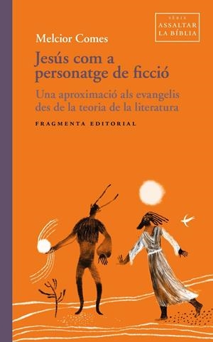 JESÚS COM A PERSONATGE DE FICCIÓ | 9791387548353 | COMES, MELCIOR | Llibreria Ombra | Llibreria online de Rubí, Barcelona | Comprar llibres en català i castellà online