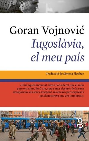 IUGOSLÀVIA, EL MEU PAÍS | 9791399042474 | VOJNOVIC, GORAN | Llibreria Ombra | Llibreria online de Rubí, Barcelona | Comprar llibres en català i castellà online